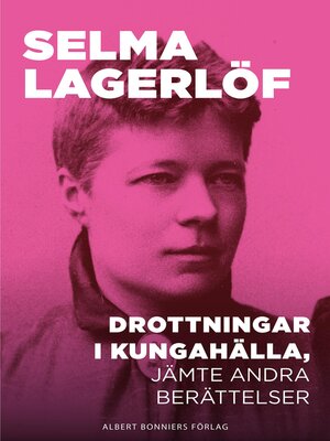 cover image of Drottningar i Kungahälla, jämte andra berättelser